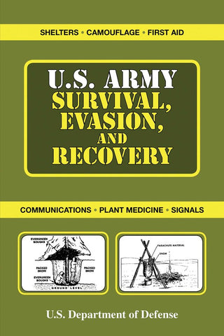 U.S. Army Survival, Evasion, And Recovery Handbook